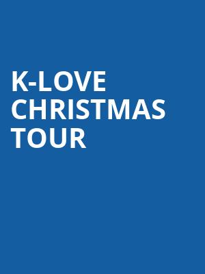 K Love Christmas Tour, Amarillo Civic Center, Amarillo