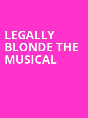 Legally Blonde The Musical, Amarillo Civic Center, Amarillo