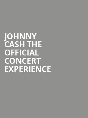 Johnny Cash The Official Concert Experience, Amarillo Civic Center, Amarillo